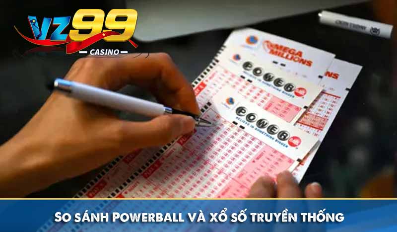 So sánh Powerball và xổ số truyền thống