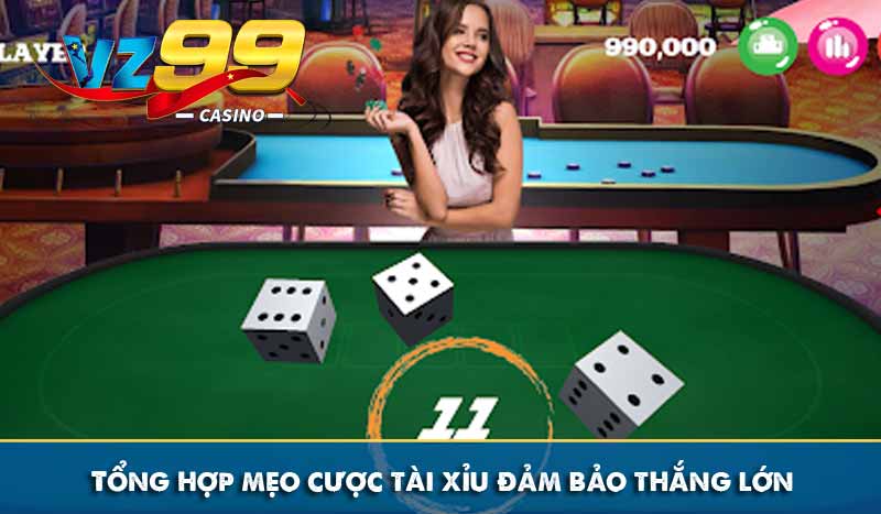 Tổng hợp mẹo cược tài xỉu đảm bảo thắng lớn